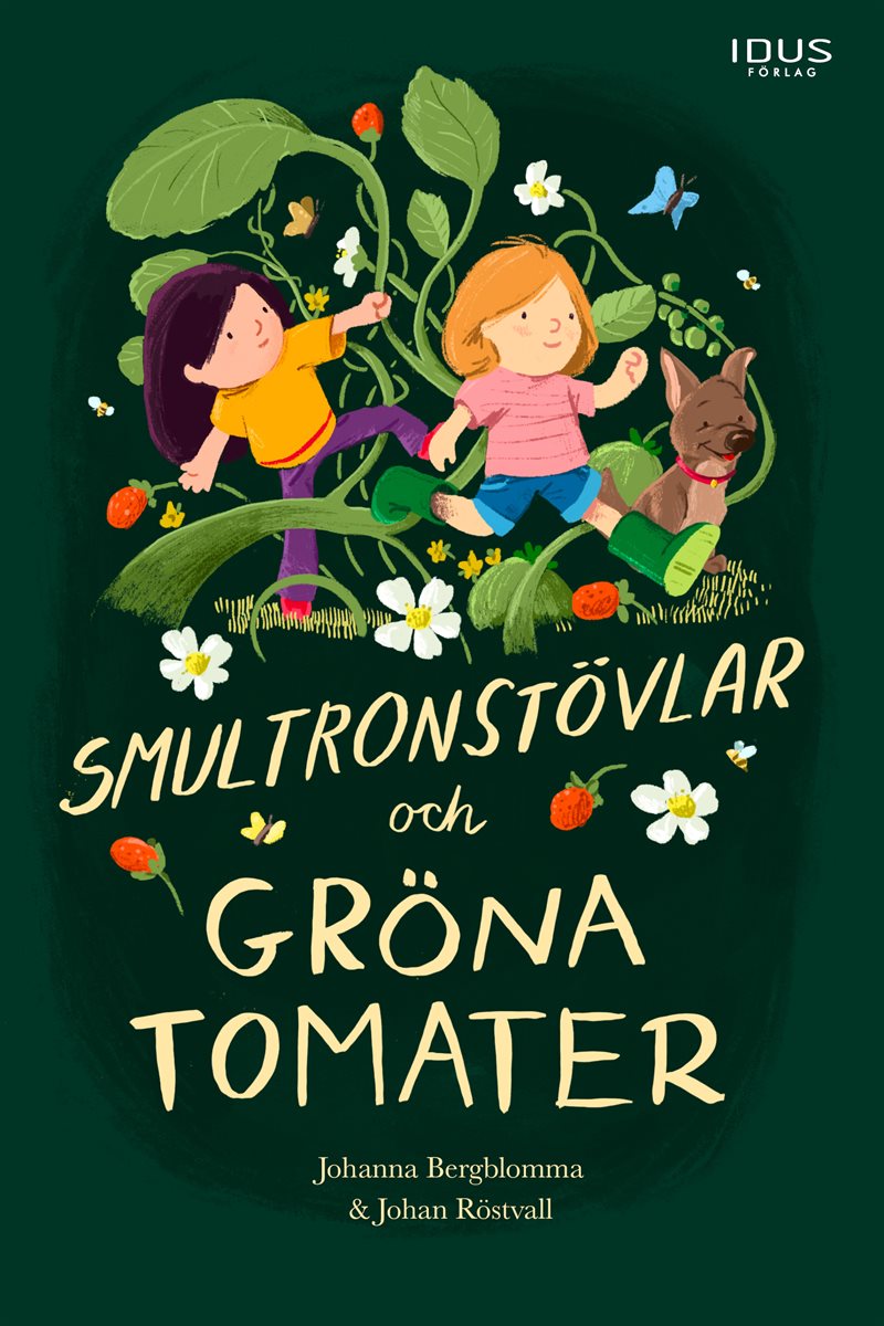 Smultronstövlar och gröna tomater