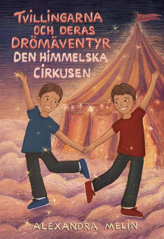 Tvillingarna och deras drömäventyr - Den himmelska cirkusen