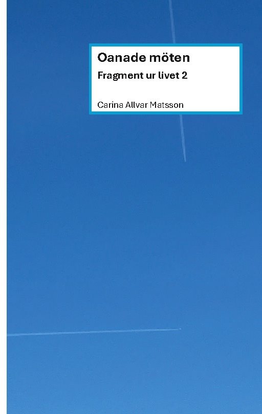 Oanade möten : fragment ur livet 2