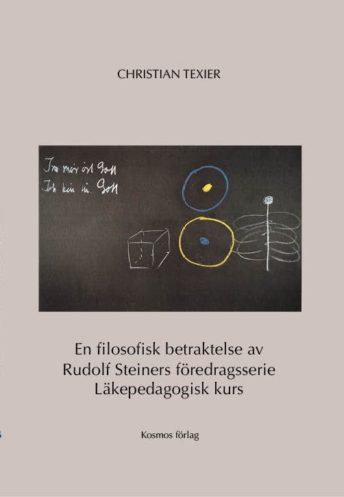 En filosofisk betraktelse av Rudolf Steiners föredragsserie Läkepedagogisk kurs