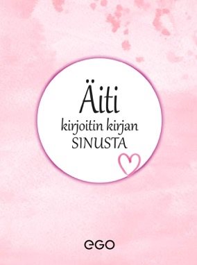 Äiti – kirjoitin kirjan sinusta