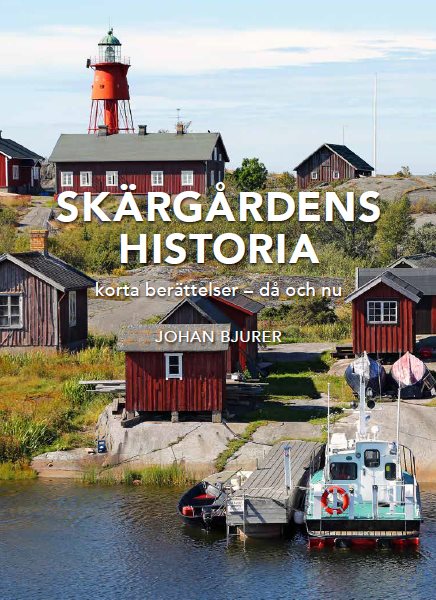 Skärgårdens historia : korta berättelser - då och nu