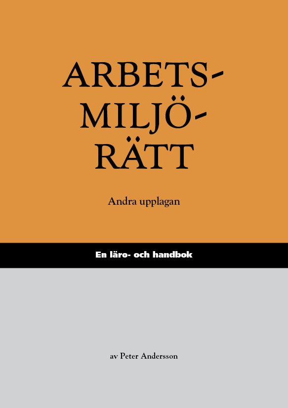 Arbetsmiljörätt – En läro- och handbok