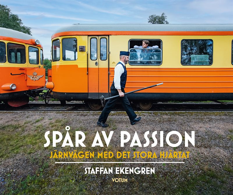 Spår av passion : järnvägen med det stora hjärtat