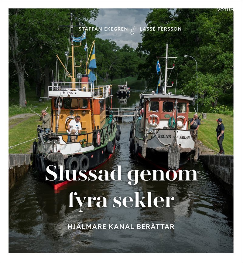 Slussad genom fyra sekler : Hjälmare kanal berättar