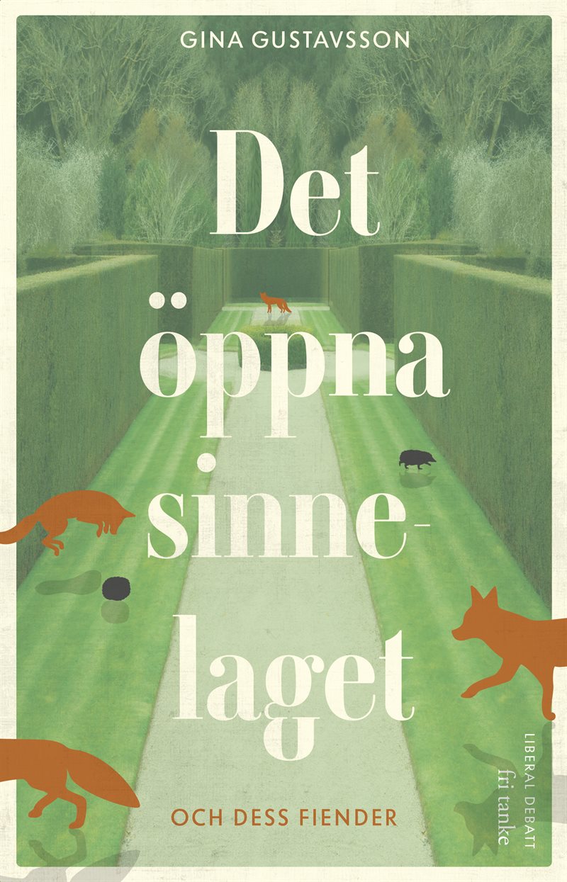 Det öppna sinnelaget : och dess fiender