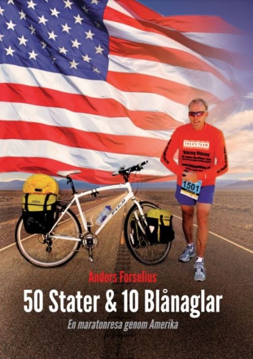 50 Stater & 10 blånaglar : en maratonresa genom Amerika