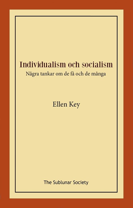 Individualism och socialism : några tankar om de få och de många