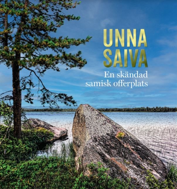 Unna Saiva : en skändad offerplats