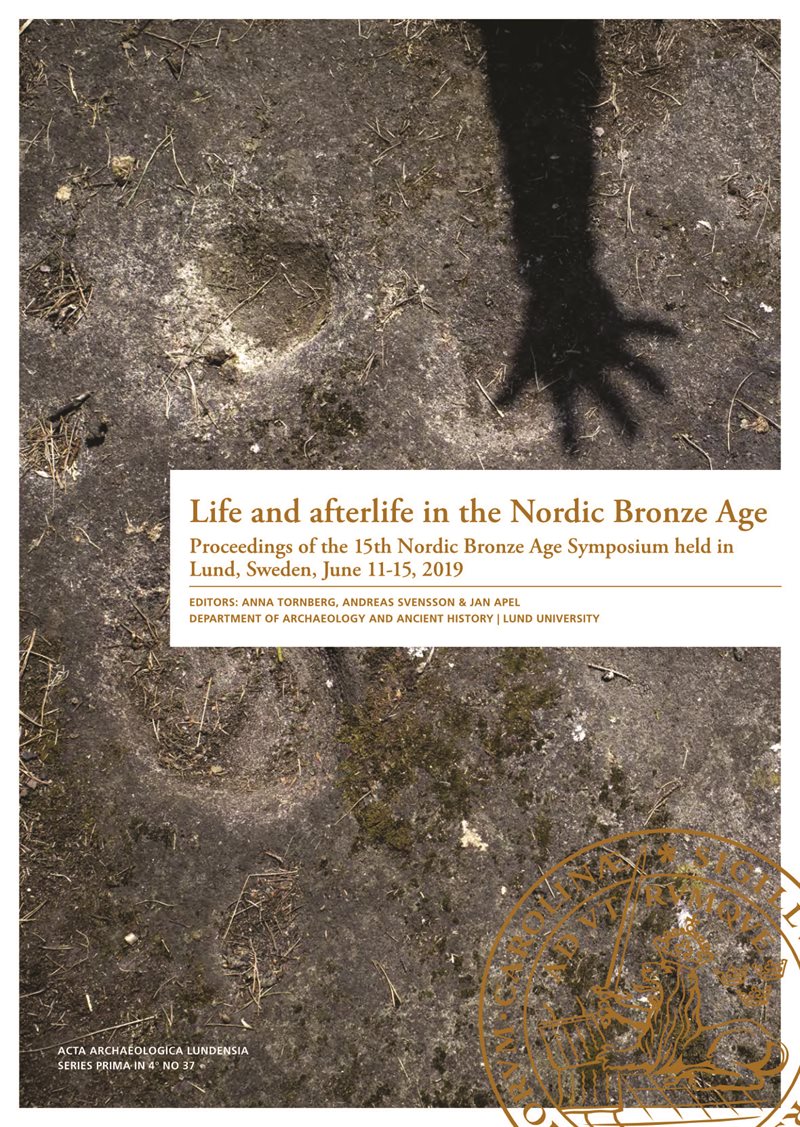 Life and afterlife in the Nordic Bronze Age