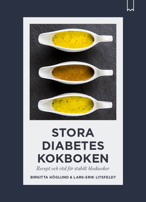 Stora diabeteskokboken : recept och råd för stabilt blodsocker