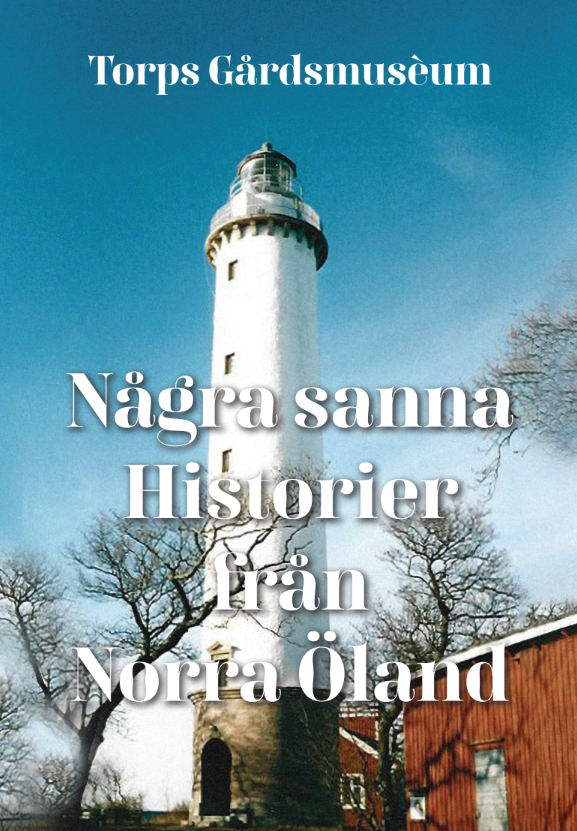 Några sanna historier från norra Öland