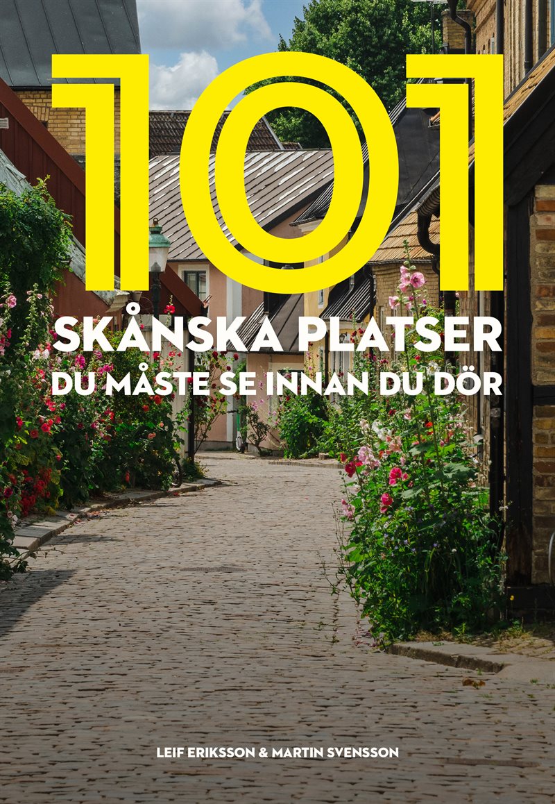 101 skånska platser du måste se innan du dör