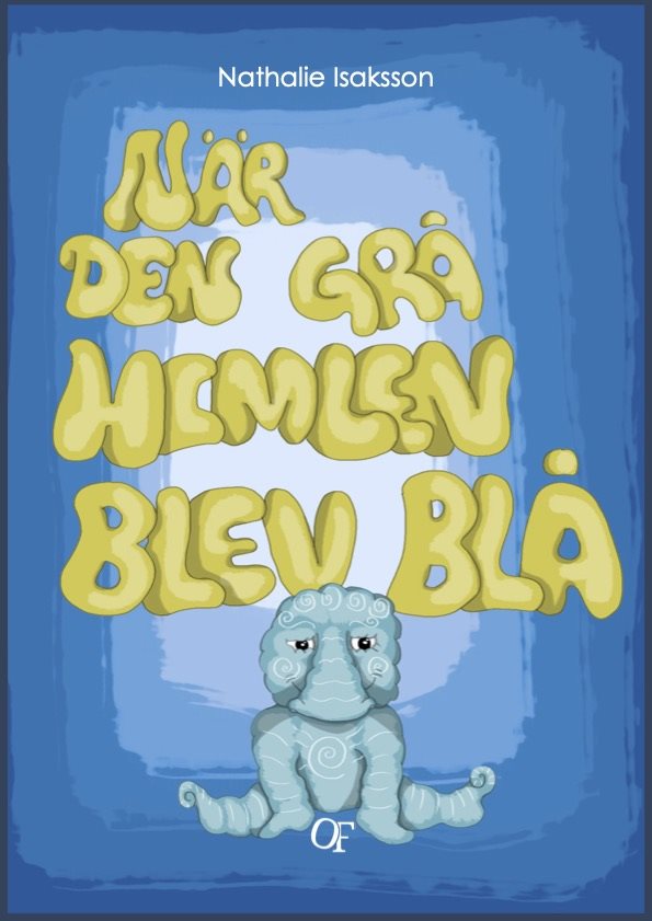 När den grå himlen blev blå