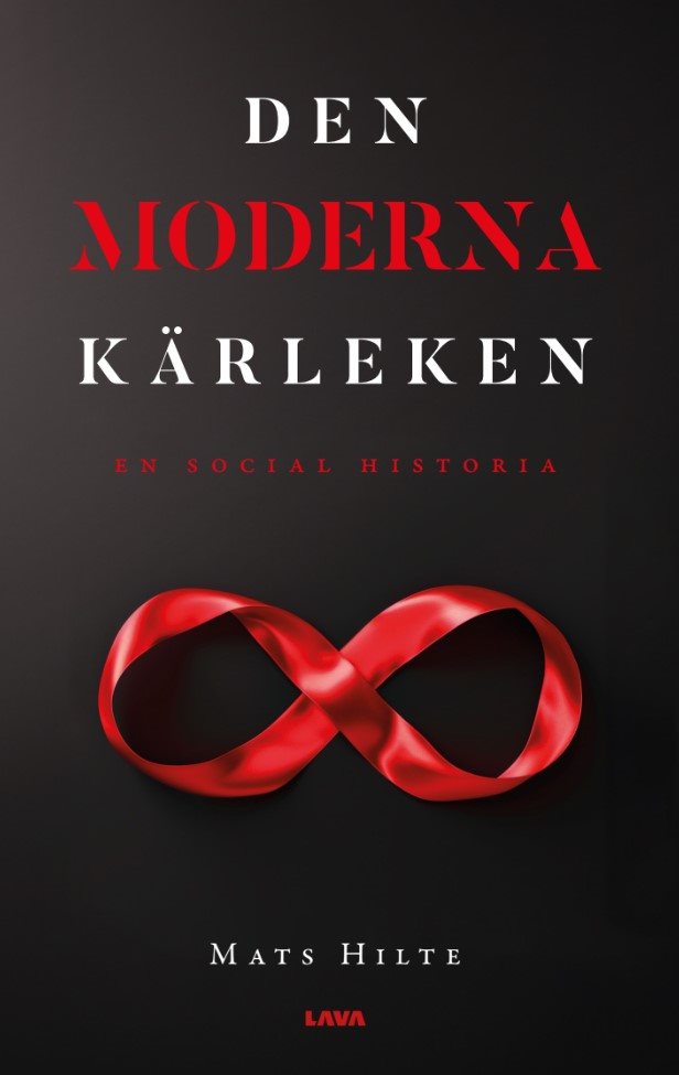 Den moderna kärleken : en social historia