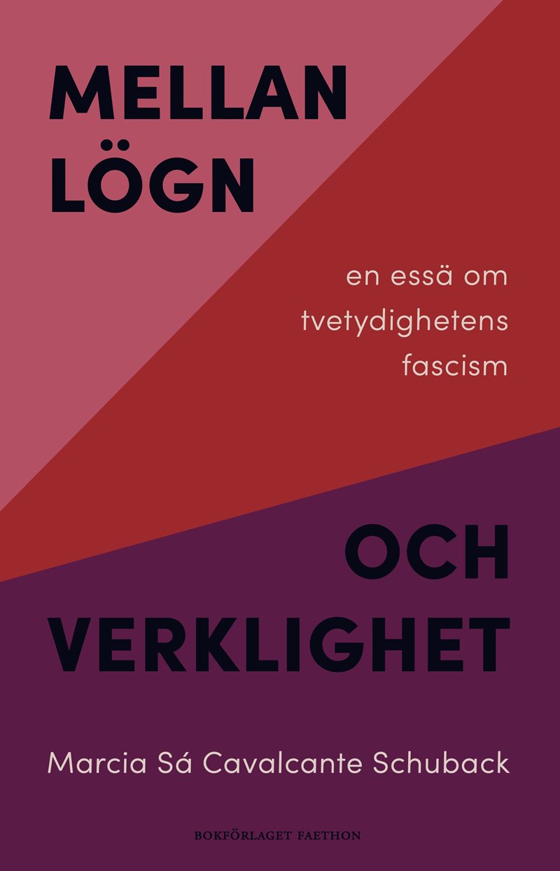 Mellan lögn och verklighet: en essä om tvetydighetens fascism