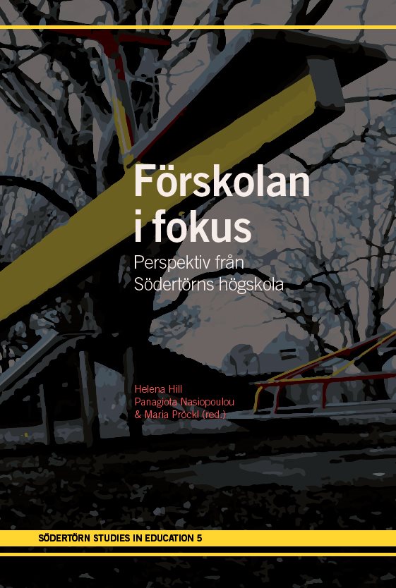 Förskolan i fokus : Perspektiv från Södertörns högskola