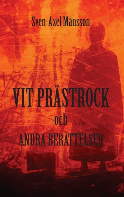 Vit prästrock och andra berättelser 