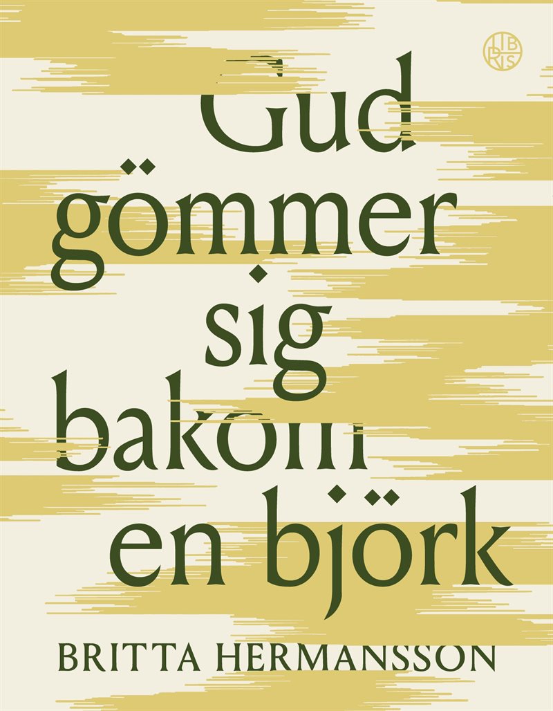 Gud gömmer sig bakom en björk