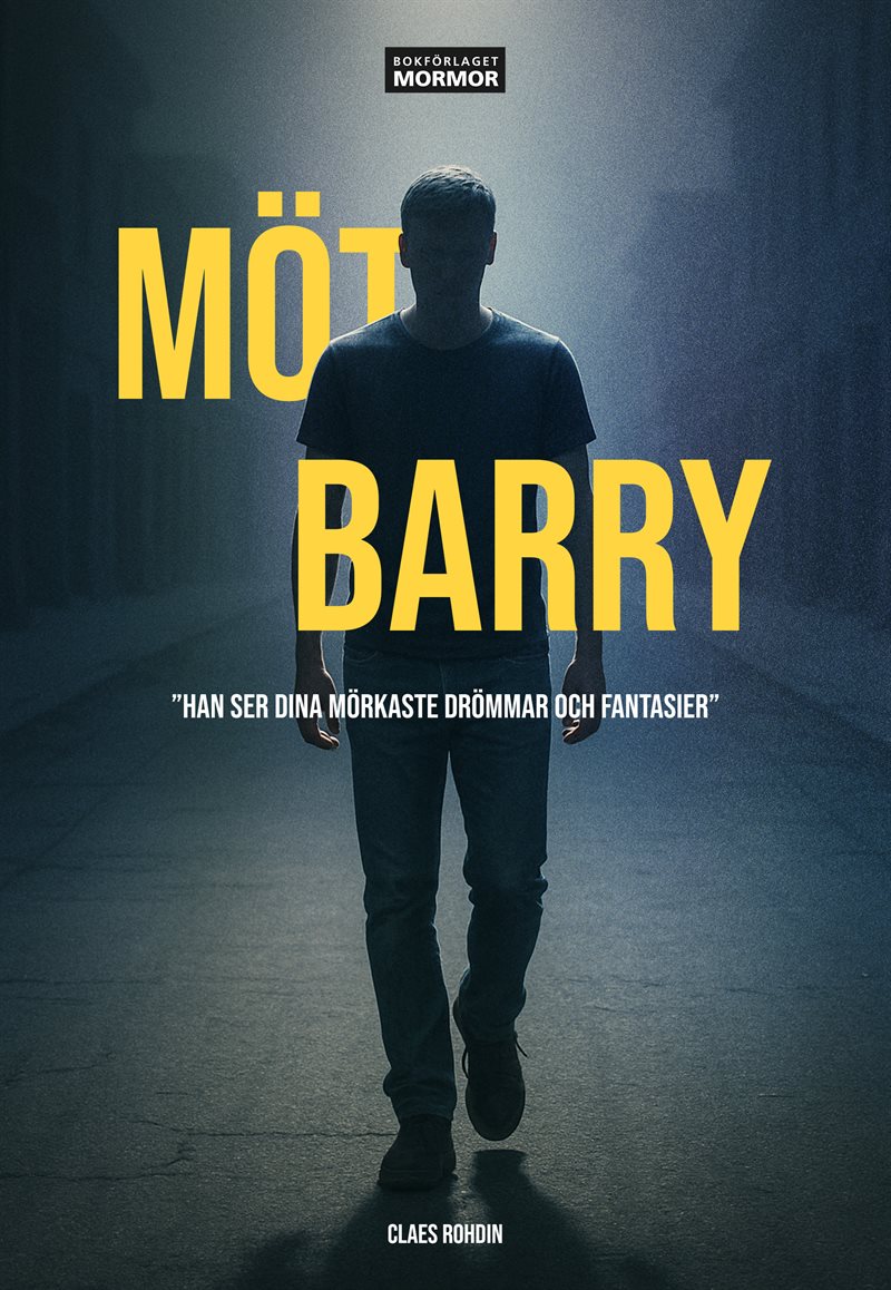 Möt Barry : han ser dina mörkaste drömmar och fantasier