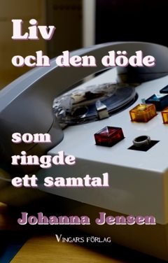 Liv och den döde som ringde ett samtal