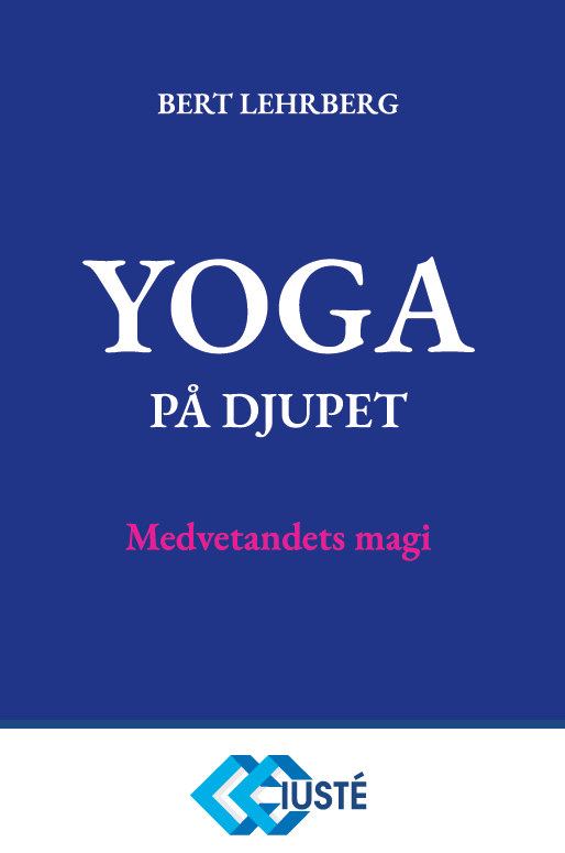 Yoga på djupet : medvetandets magi