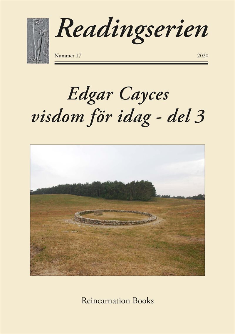 Edgar Cayces visdom för idag. Del 3