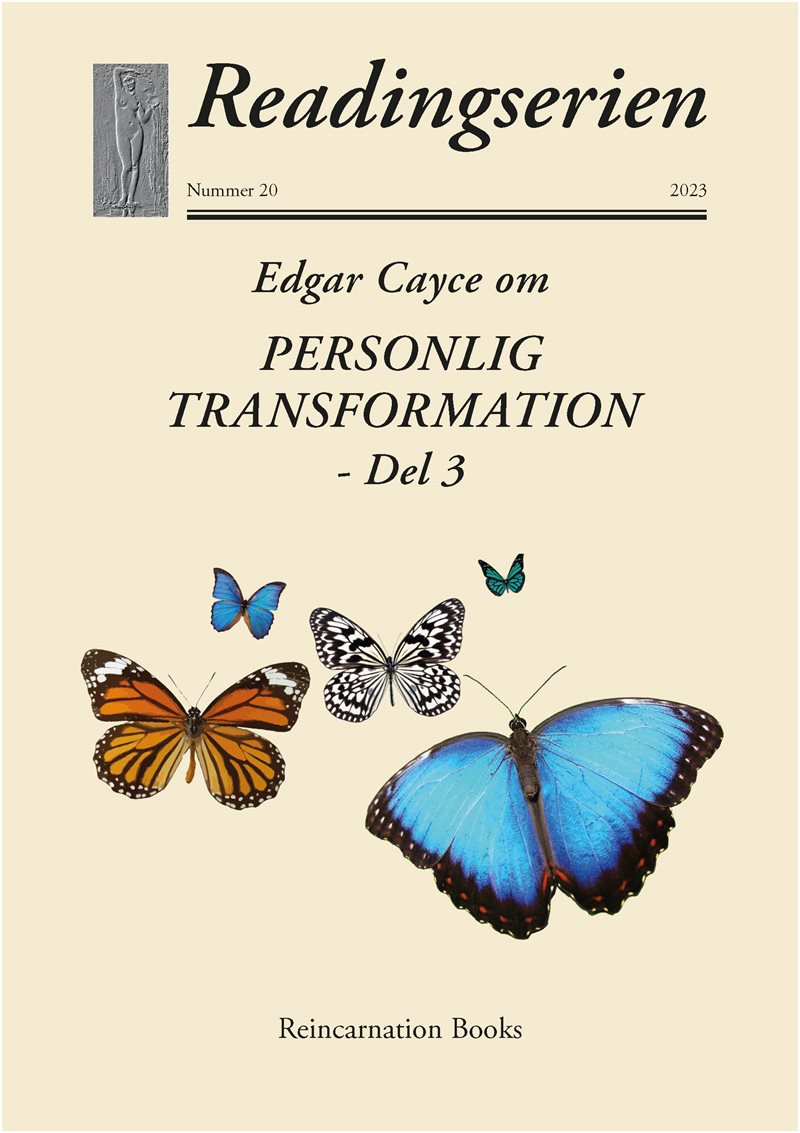 Edgar Cayce om Personlig Transformation. Del 3