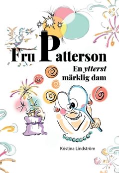 Fru Patterson : En ytterst märklig dam