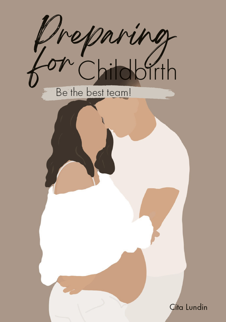 Preparing for childbirth : be the best team!