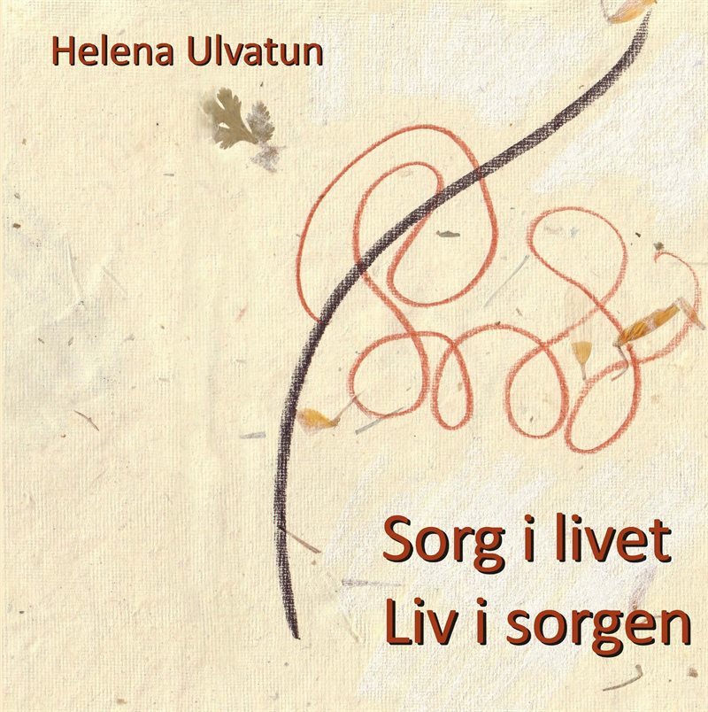 Sorg i livet : liv i sorgen