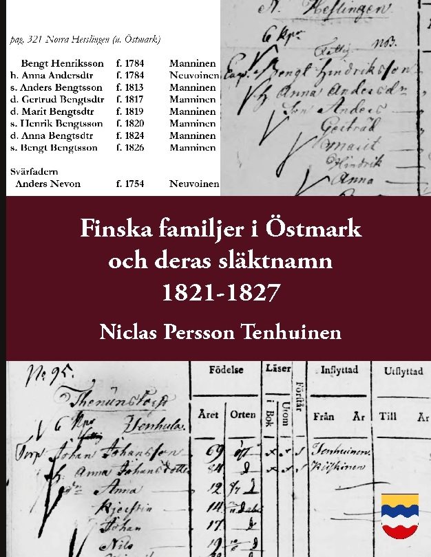 Finska familjer och deras släktnamn i Östmark 1821-1827 : Med tillägg av ma