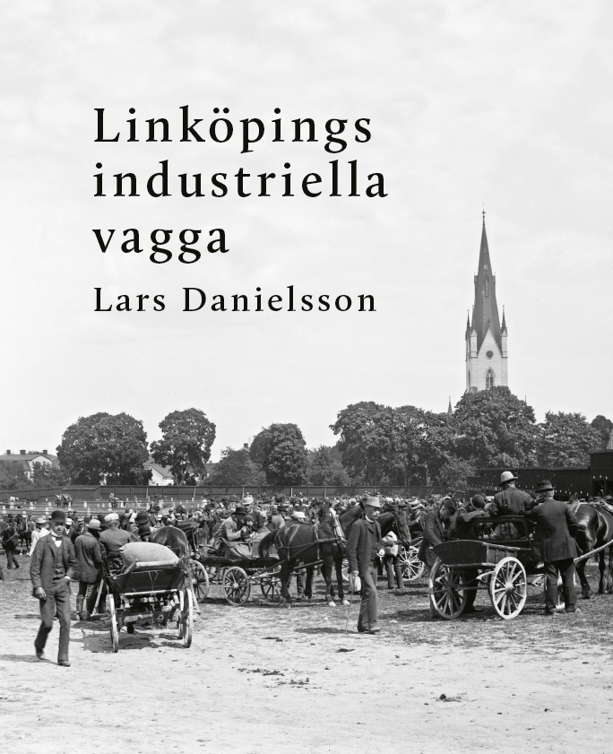 Linköpings industriella vagga