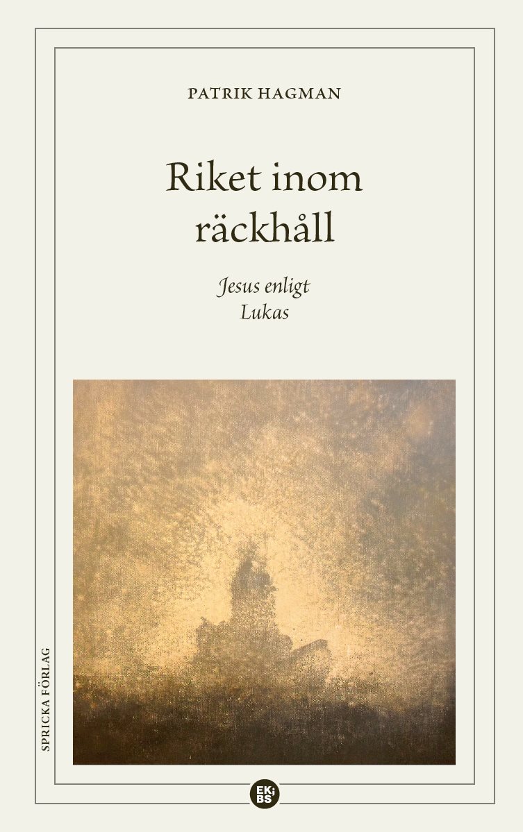 Riket inom räckhåll: Jesus enligt Lukas