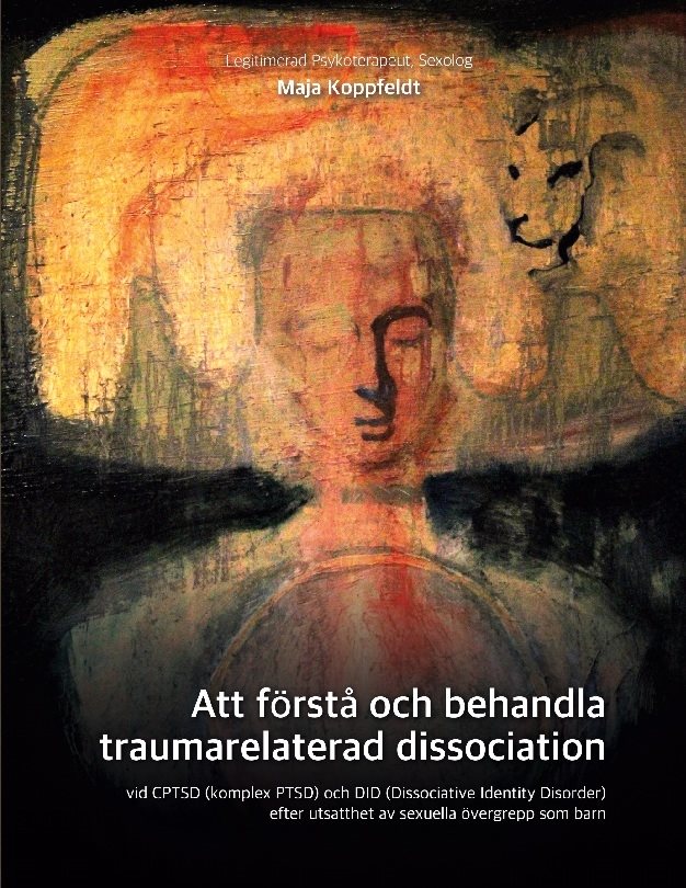 Att förstå och behandla traumarelaterad dissociation : vid CPTSD (komplex P