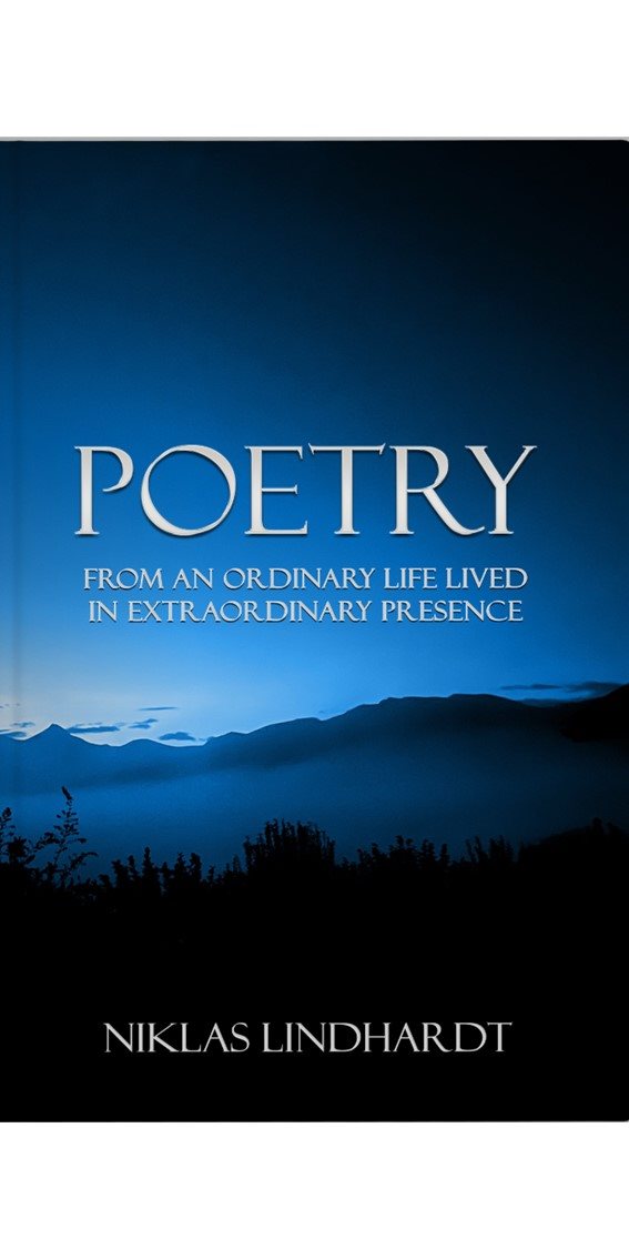 Poetry : from an ordinary life lived in extraordinary presence