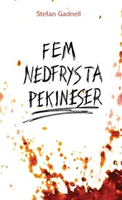 FEM NEDFRYSTA PEKINESER : En kryonisk resa genom drömmar och dystopier