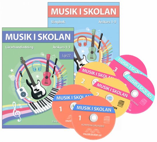 Musik i skolan Stora lärarpaket Årskurs 1-3 Lgr22