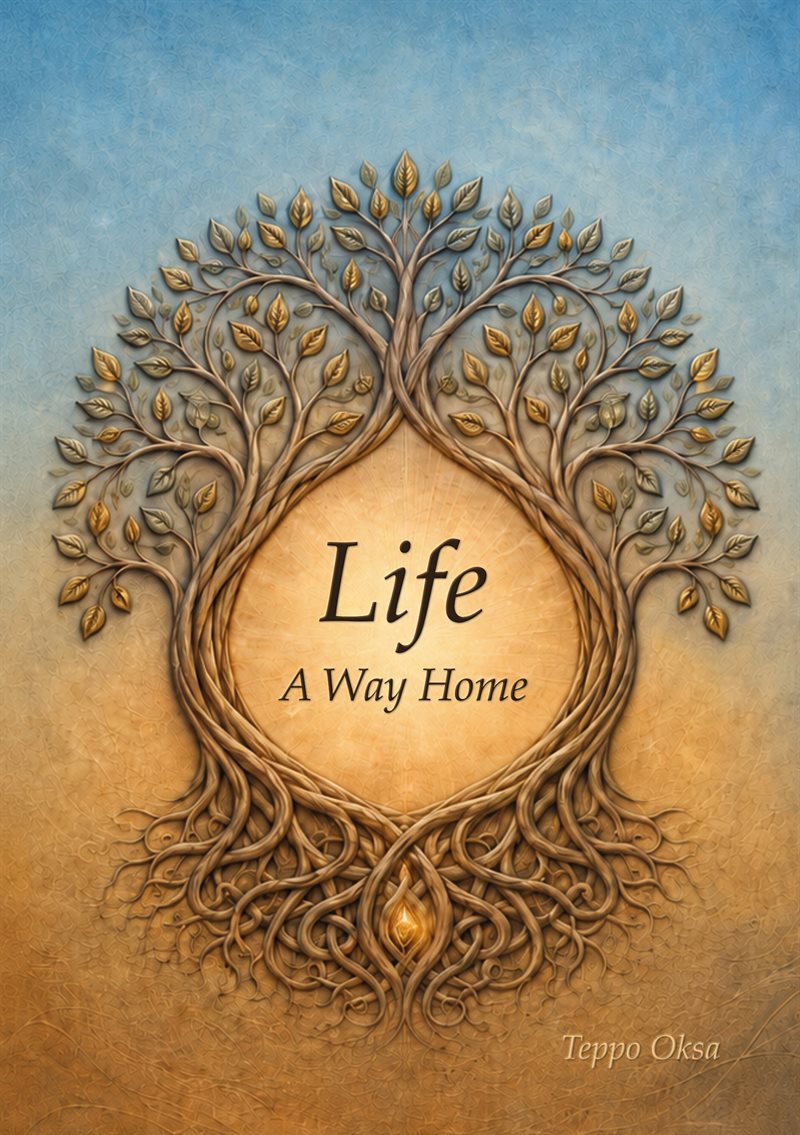 Life : a way home