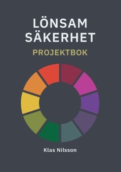 Lönsam säkerhet : Projektbok