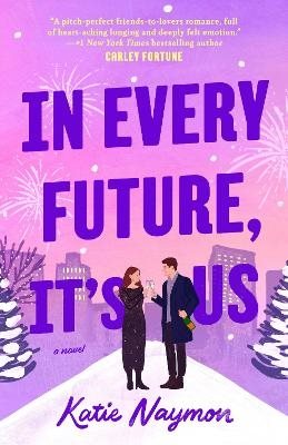 In Every Future, It