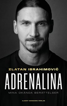Adrenalina : mina okända berättelser