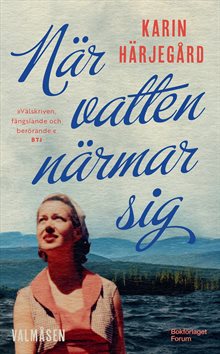 När vatten närmar sig