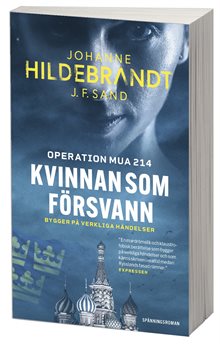 Kvinnan som försvann : operation MUA 214