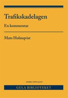 Trafikskadelagen : en kommentar