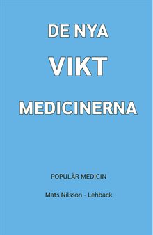 De nya viktmedicinerna