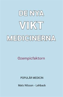 De nya viktmedicinerna