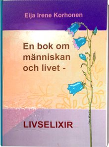 En bok om människan och livet - livselixir