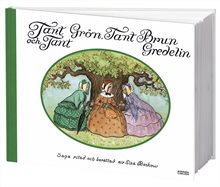 Tant Grön, Tant Brun och Tant Gredelin