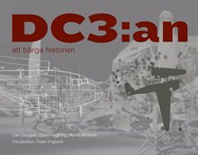 DC3:an : att bärga historien